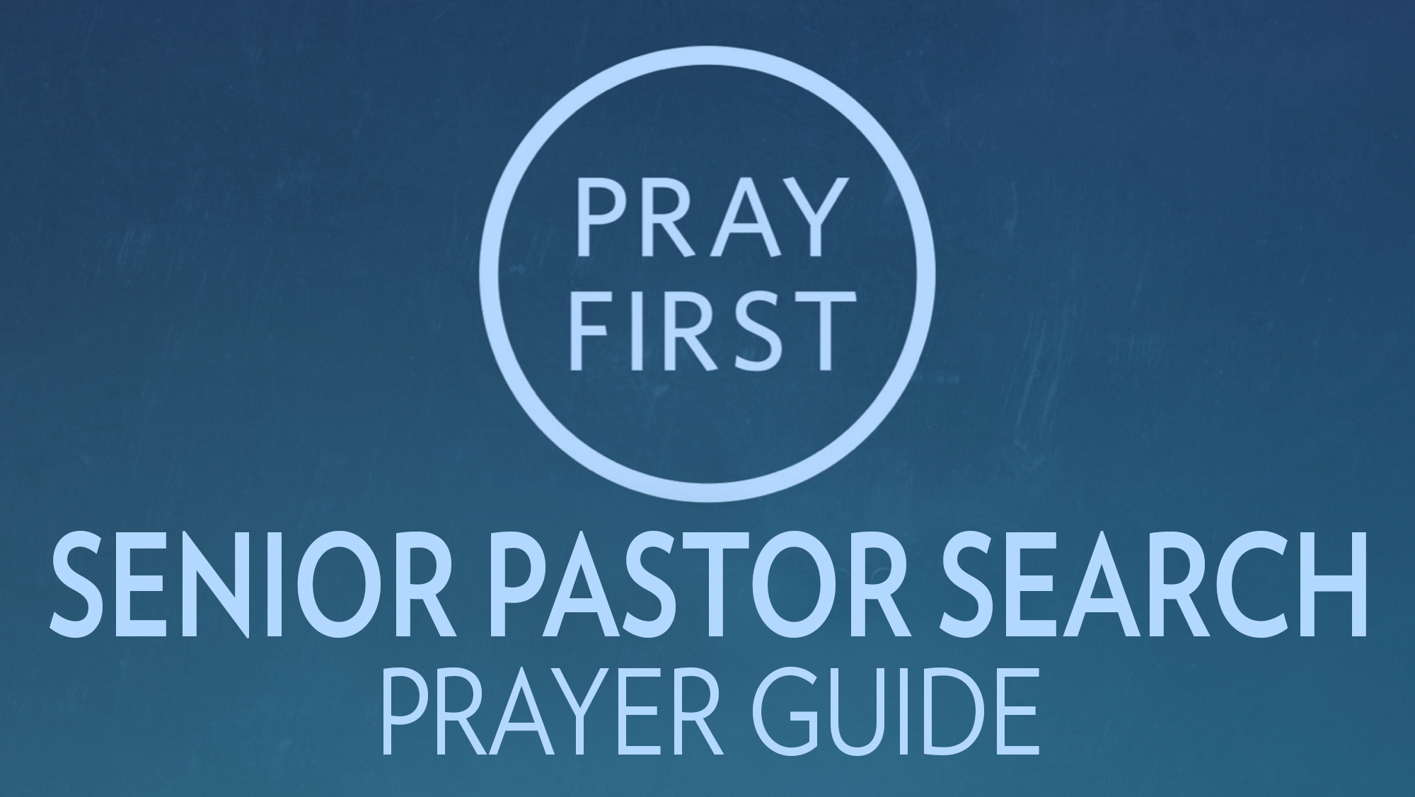 Pastor Search Prayer Guide Delaney Street Baptist Church